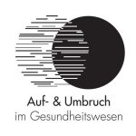 Auf- und Umbruch im Gesundheitswesen GmbH